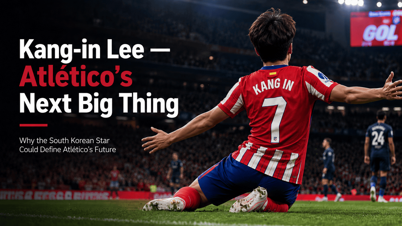 Kang-in Lee Is Atlético Madrid’s Next Big Thing